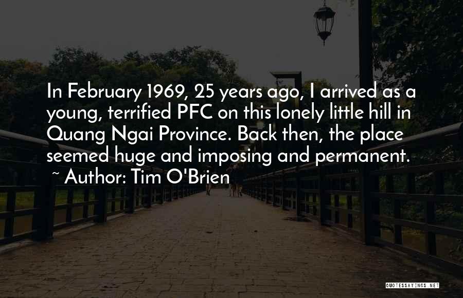 25 Years Quotes By Tim O'Brien