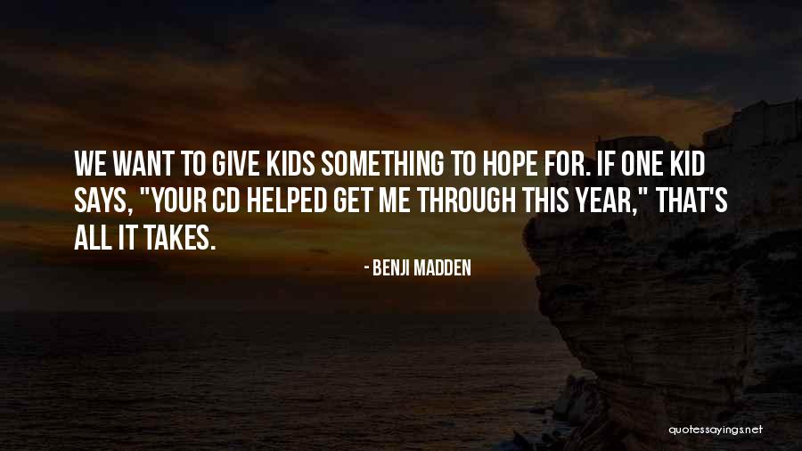 25 Yr Anniversary Quotes By Benji Madden 25 Yr Anniversary Quotes By Benji Madden