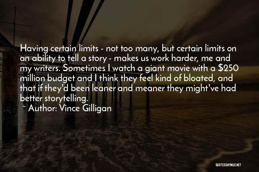 250 Movie Quotes By Vince Gilligan