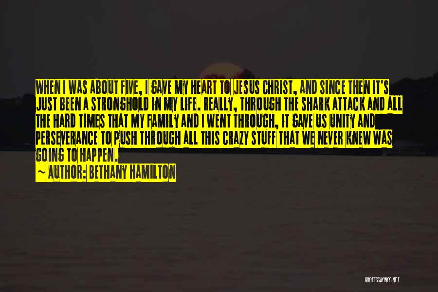 Bethany Hamilton Quotes: When I Was About Five, I Gave My Heart To Jesus Christ, And Since Then It's Just Been A Stronghold