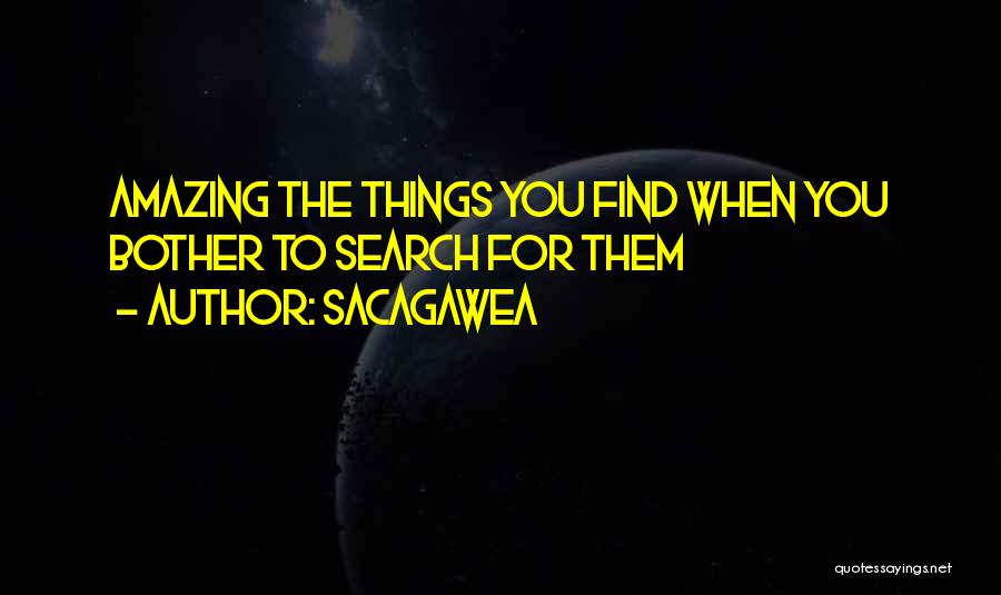 Sacagawea Quotes: Amazing The Things You Find When You Bother To Search For Them