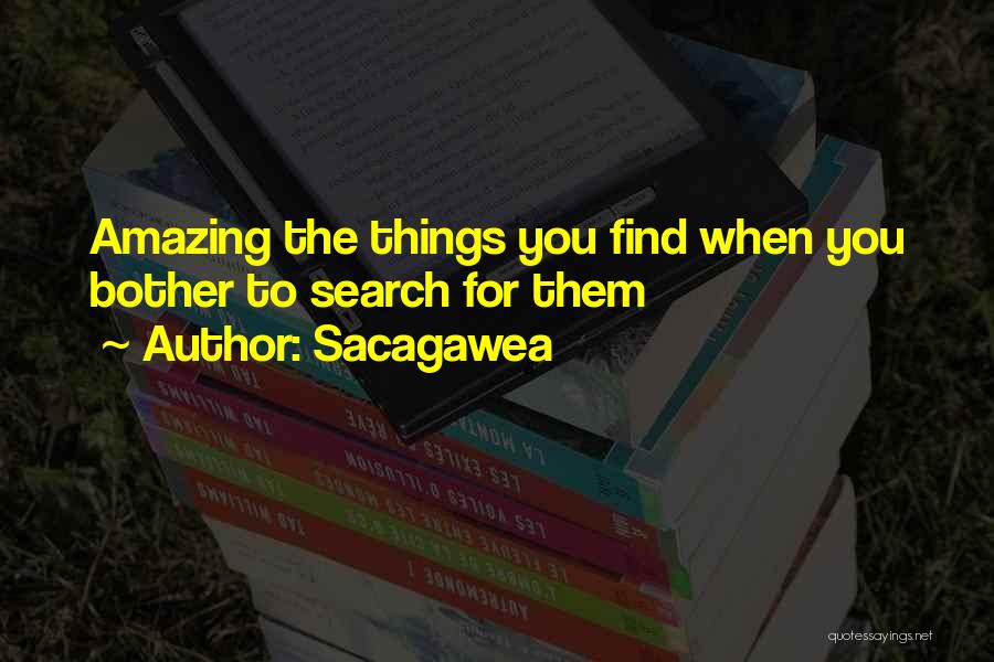 Sacagawea Quotes: Amazing The Things You Find When You Bother To Search For Them