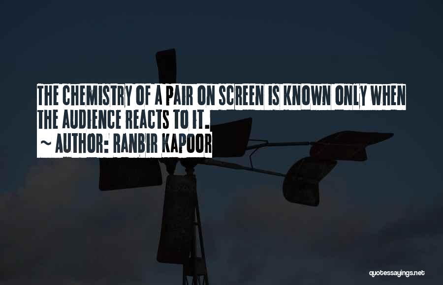 Ranbir Kapoor Quotes: The Chemistry Of A Pair On Screen Is Known Only When The Audience Reacts To It.