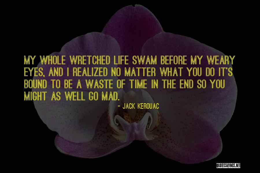 2531 Quotes By Jack Kerouac 2531 Quotes By Jack Kerouac