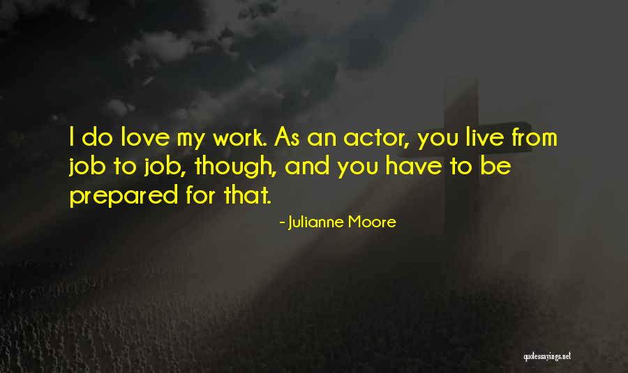 2559 21 Quotes By Julianne Moore 2559 21 Quotes By Julianne Moore