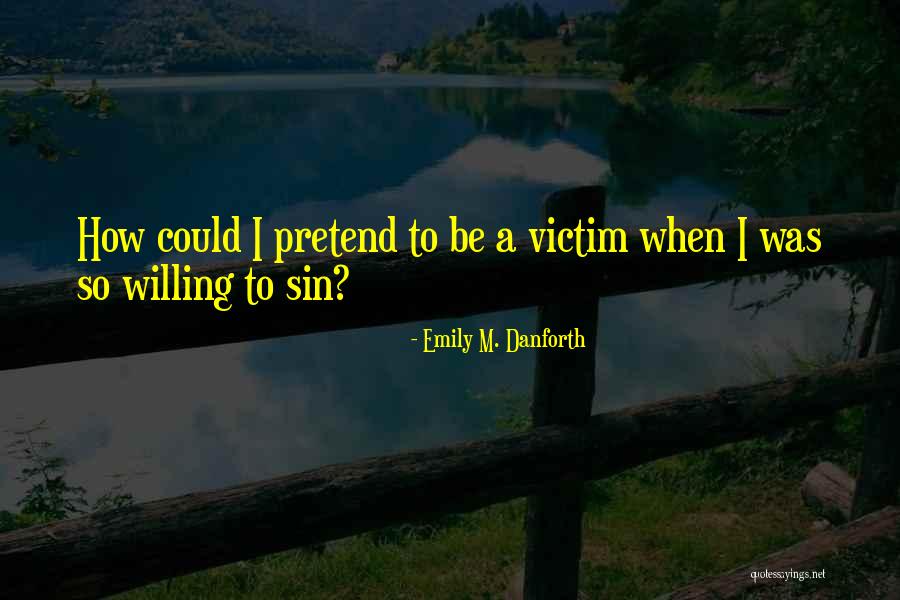 2559 Caminito Quotes By Emily M. Danforth 2559 Caminito Quotes By Emily M. Danforth
