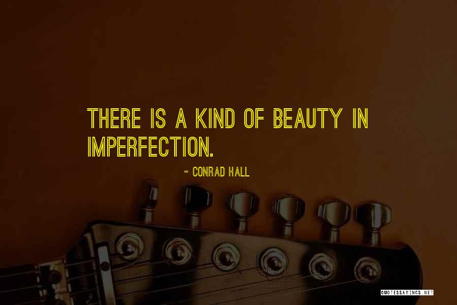 257 Weatherby Quotes By Conrad Hall 257 Weatherby Quotes By Conrad Hall