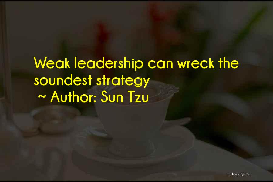 Sun Tzu Quotes: Weak Leadership Can Wreck The Soundest Strategy