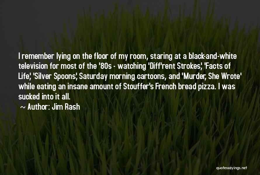 Jim Rash Quotes: I Remember Lying On The Floor Of My Room, Staring At A Black-and-white Television For Most Of The '80s -