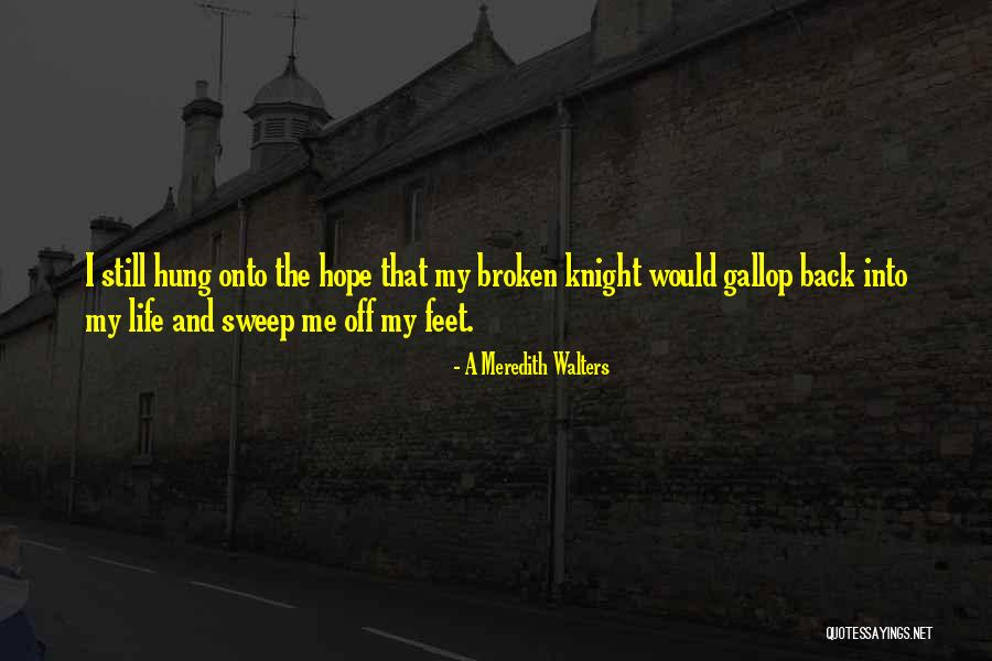 2594999c92 Quotes By A Meredith Walters 2594999c92 Quotes By A Meredith Walters