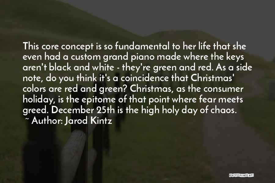 25th December Quotes By Jarod Kintz