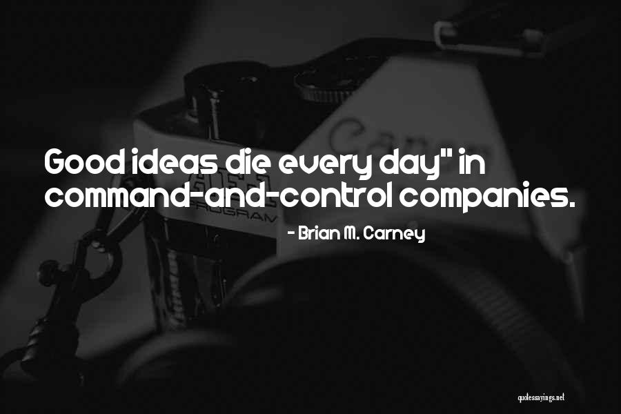 25todine Quotes By Brian M. Carney 25todine Quotes By Brian M. Carney