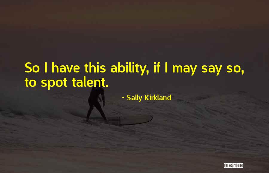 25todine Quotes By Sally Kirkland 25todine Quotes By Sally Kirkland