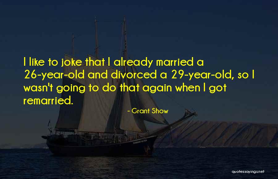 26/11 Quotes By Grant Show 26/11 Quotes By Grant Show