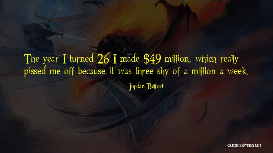 26/11 Quotes By Jordan Belfort 26/11 Quotes By Jordan Belfort