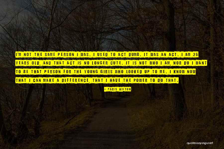 26/11 Quotes By Paris Hilton 26/11 Quotes By Paris Hilton