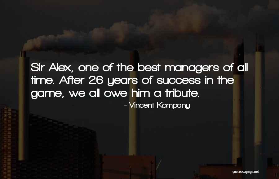 26/11 Quotes By Vincent Kompany 26/11 Quotes By Vincent Kompany