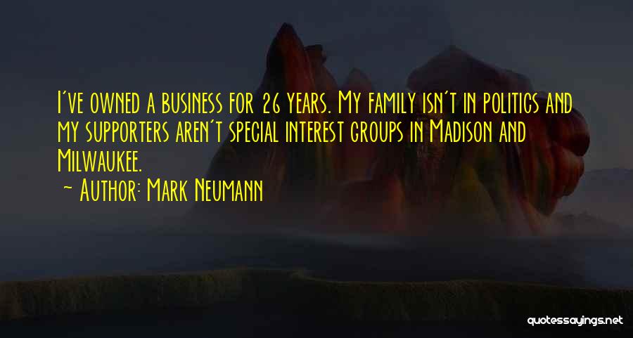 26 Quotes By Mark Neumann
