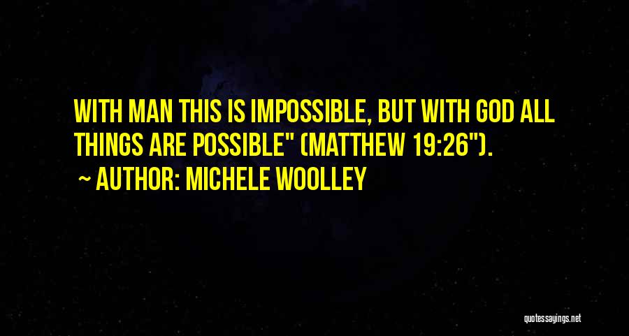 26 Quotes By Michele Woolley