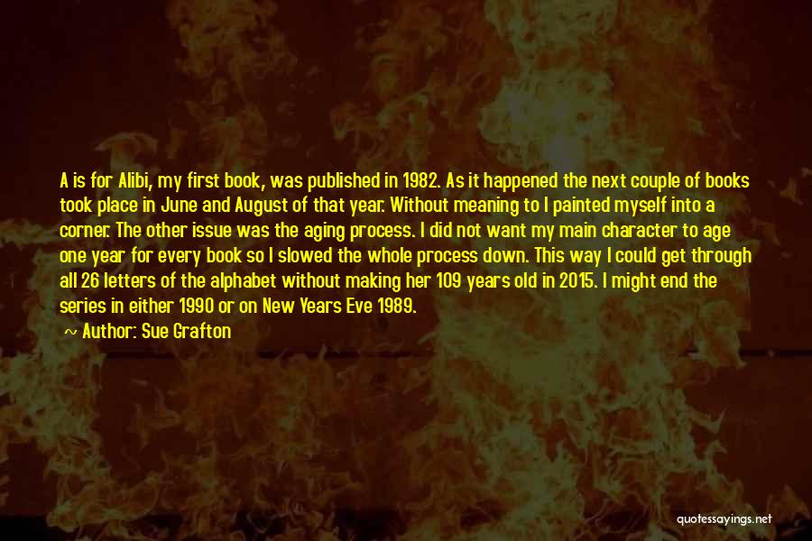 26 Years Old Quotes By Sue Grafton