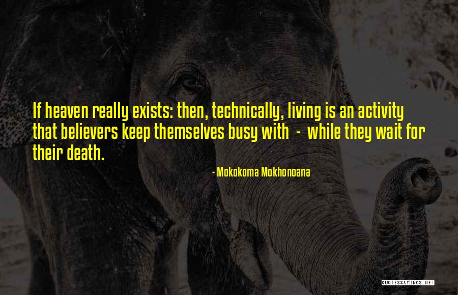 26000 Quotes By Mokokoma Mokhonoana 26000 Quotes By Mokokoma Mokhonoana