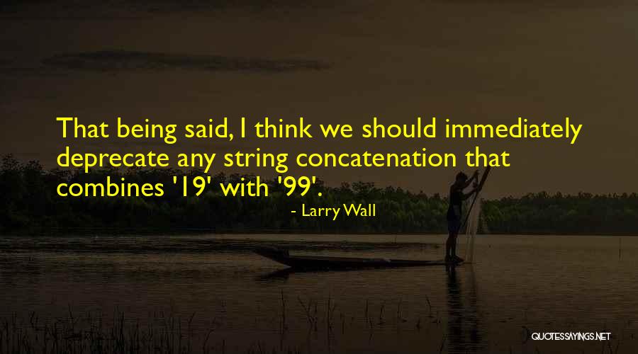 2611 Quotes By Larry Wall 2611 Quotes By Larry Wall
