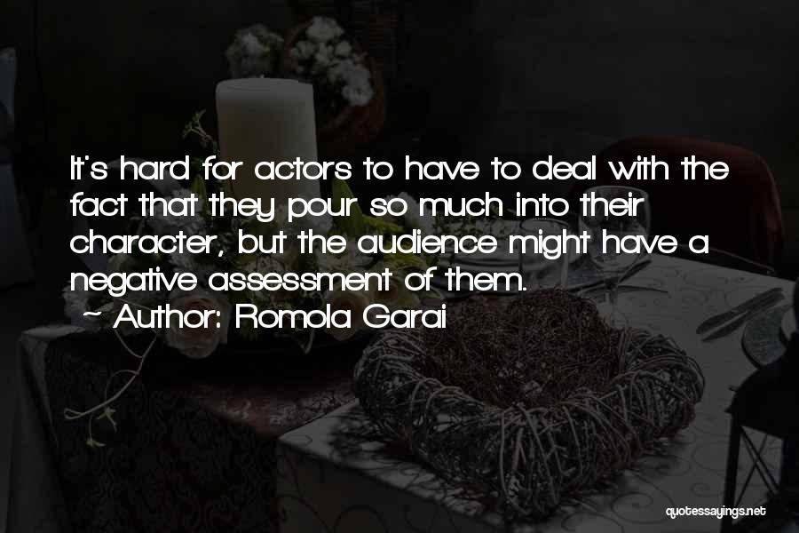 Romola Garai Quotes: It's Hard For Actors To Have To Deal With The Fact That They Pour So Much Into Their Character, But