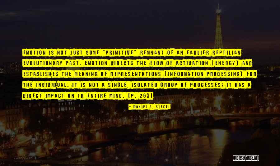 263 Quotes By Daniel J. Siegel 263 Quotes By Daniel J. Siegel