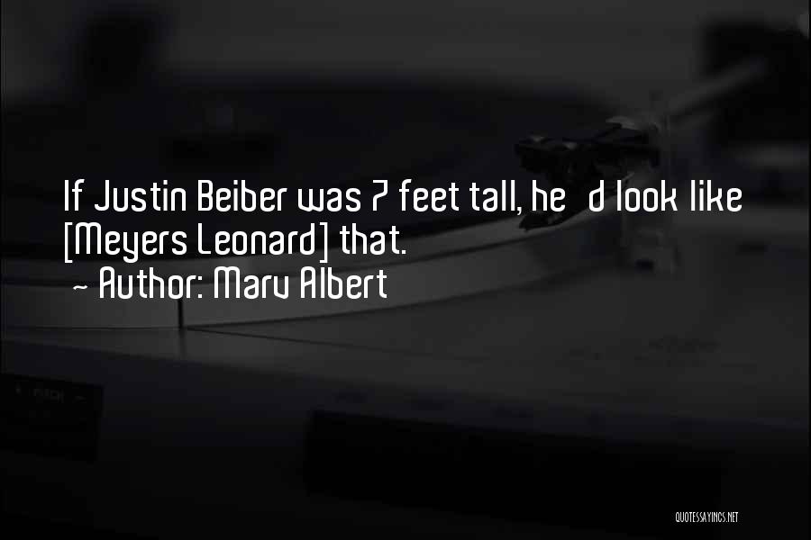 Marv Albert Quotes: If Justin Beiber Was 7 Feet Tall, He'd Look Like [meyers Leonard] That.