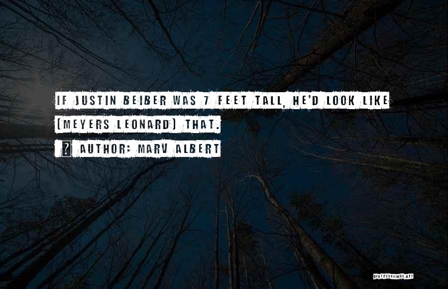 Marv Albert Quotes: If Justin Beiber Was 7 Feet Tall, He'd Look Like [meyers Leonard] That.