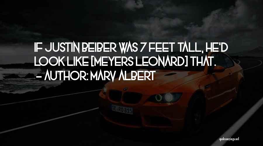 Marv Albert Quotes: If Justin Beiber Was 7 Feet Tall, He'd Look Like [meyers Leonard] That.