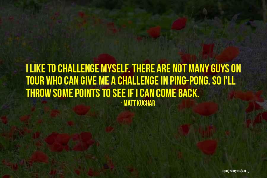 265 60r18 Quotes By Matt Kuchar 265 60r18 Quotes By Matt Kuchar