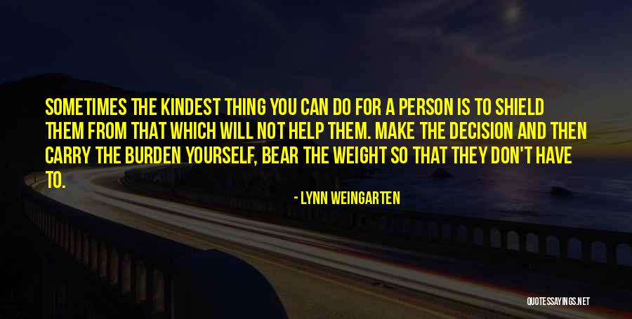 2683 Quotes By Lynn Weingarten 2683 Quotes By Lynn Weingarten