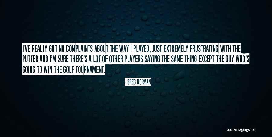 2696 Wordscapes Quotes By Greg Norman 2696 Wordscapes Quotes By Greg Norman