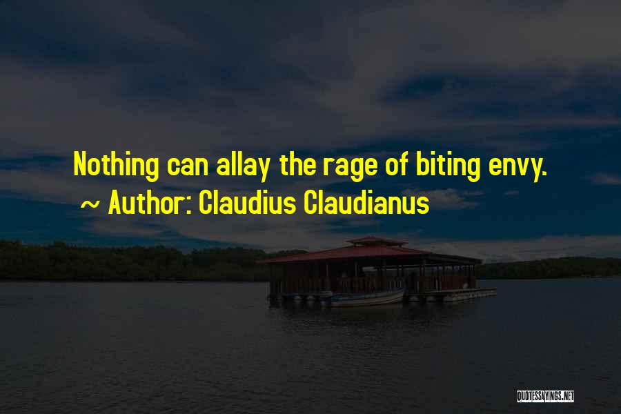 Claudius Claudianus Quotes: Nothing Can Allay The Rage Of Biting Envy.