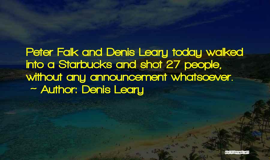 27 Quotes By Denis Leary