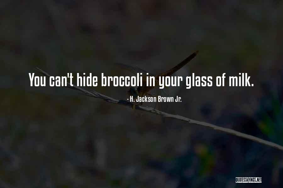 2700 Sq Quotes By H. Jackson Brown Jr. 2700 Sq Quotes By H. Jackson Brown Jr.