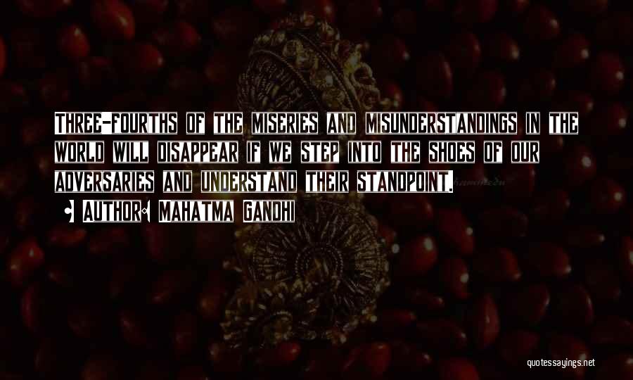 Mahatma Gandhi Quotes: Three-fourths Of The Miseries And Misunderstandings In The World Will Disappear If We Step Into The Shoes Of Our Adversaries