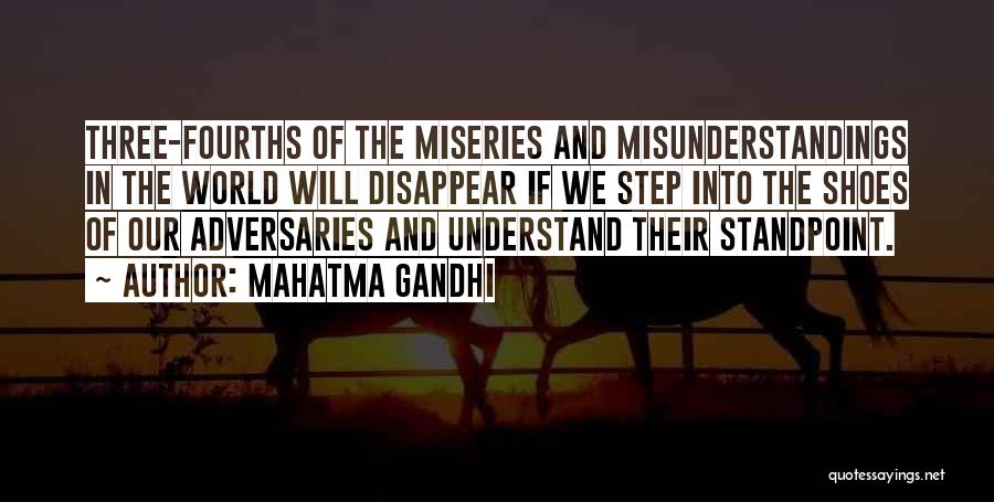 Mahatma Gandhi Quotes: Three-fourths Of The Miseries And Misunderstandings In The World Will Disappear If We Step Into The Shoes Of Our Adversaries