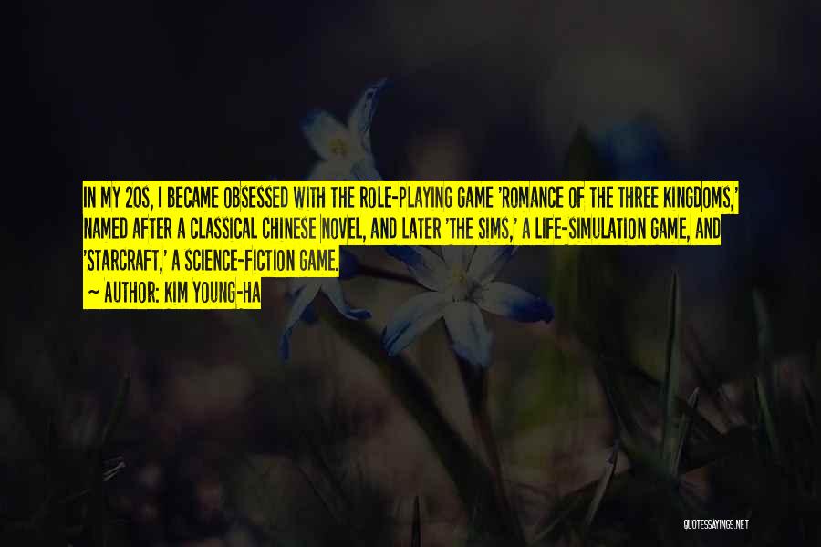 Kim Young-ha Quotes: In My 20s, I Became Obsessed With The Role-playing Game 'romance Of The Three Kingdoms,' Named After A Classical Chinese