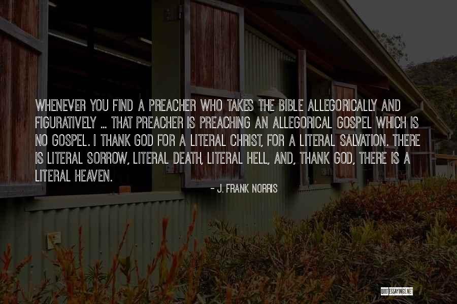 27104 Quotes By J. Frank Norris 27104 Quotes By J. Frank Norris