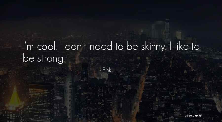 27104 Quotes By Pink 27104 Quotes By Pink