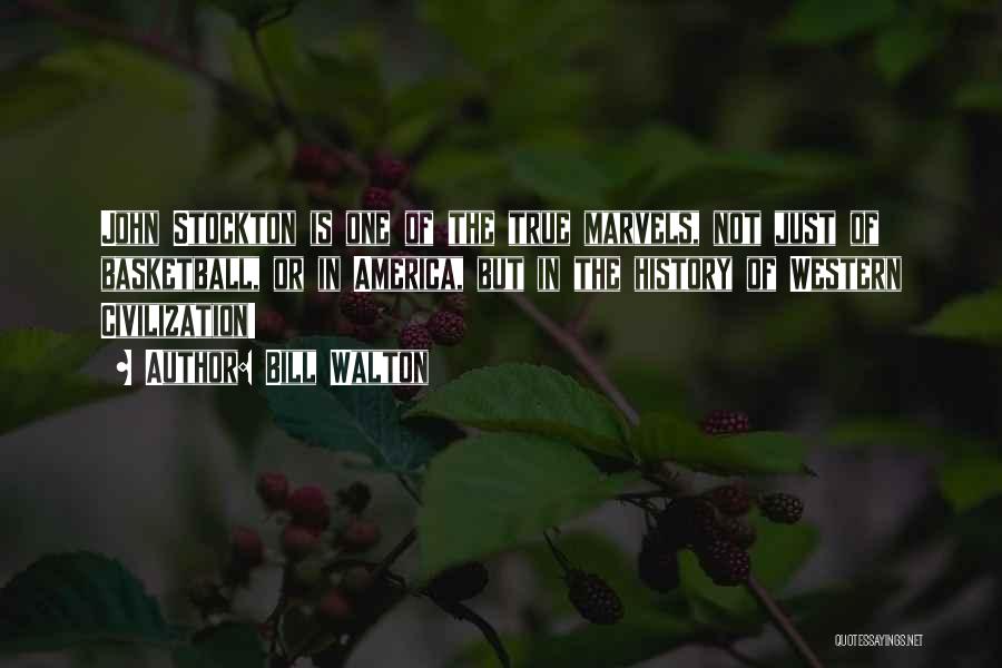 Bill Walton Quotes: John Stockton Is One Of The True Marvels, Not Just Of Basketball, Or In America, But In The History Of