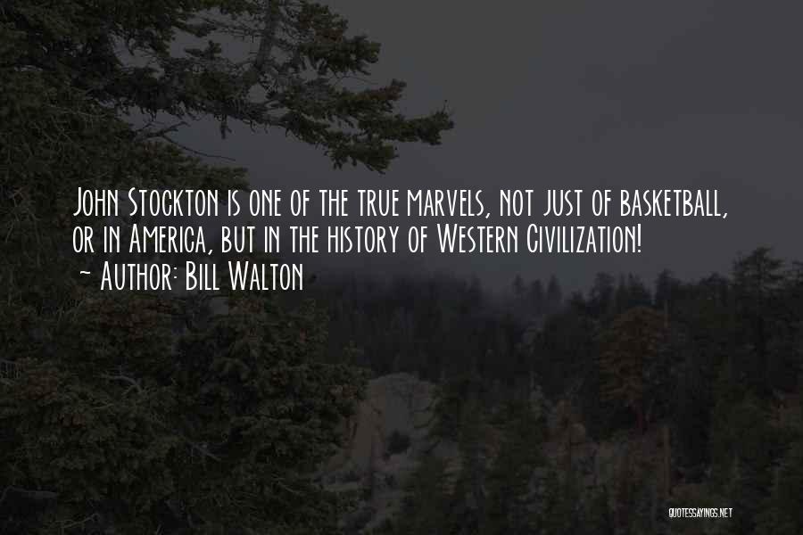 Bill Walton Quotes: John Stockton Is One Of The True Marvels, Not Just Of Basketball, Or In America, But In The History Of