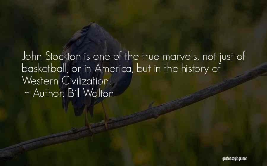 Bill Walton Quotes: John Stockton Is One Of The True Marvels, Not Just Of Basketball, Or In America, But In The History Of