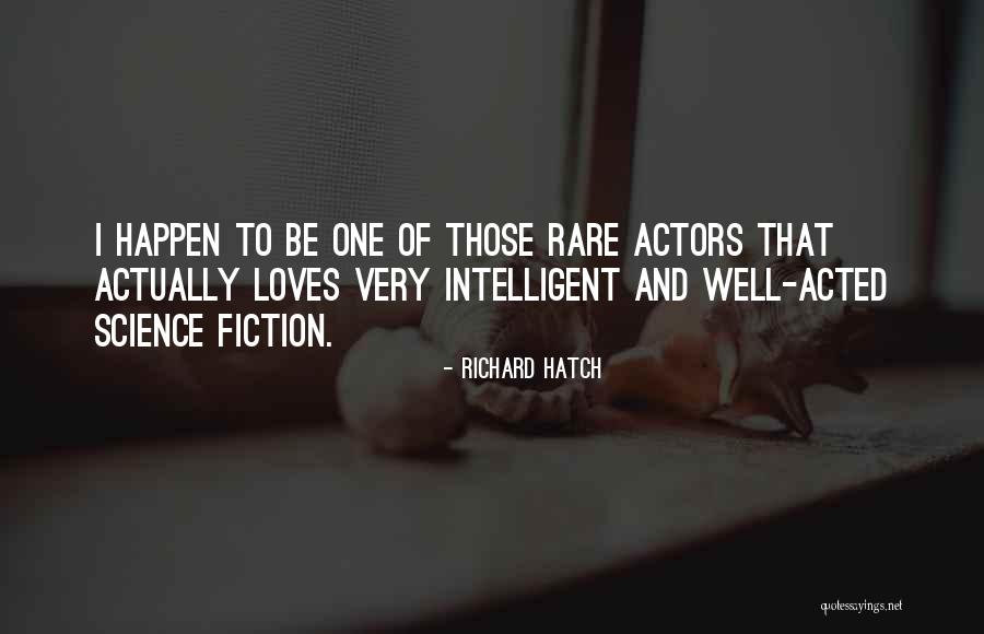 27330 Quotes By Richard Hatch 27330 Quotes By Richard Hatch