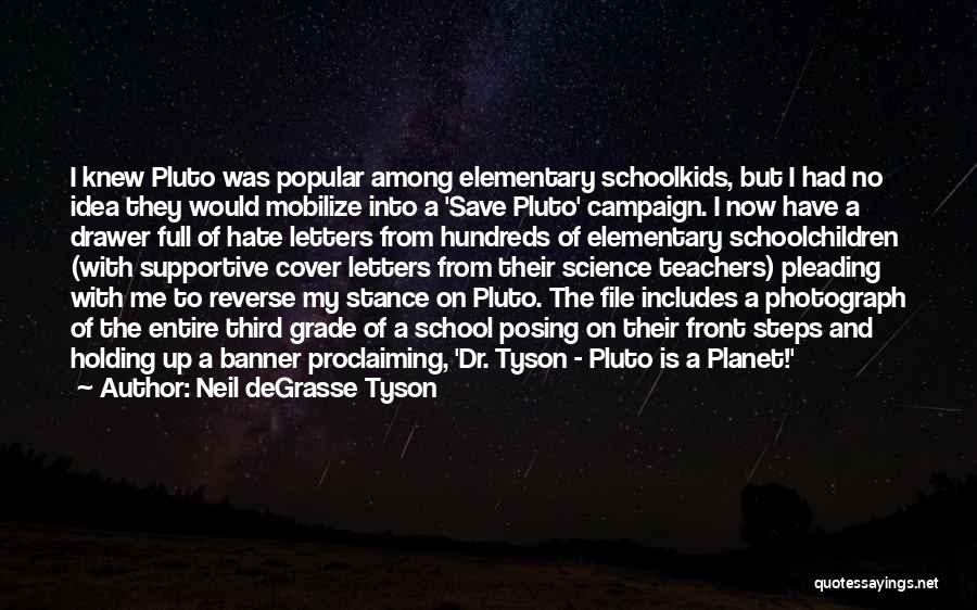 Neil DeGrasse Tyson Quotes: I Knew Pluto Was Popular Among Elementary Schoolkids, But I Had No Idea They Would Mobilize Into A 'save Pluto'