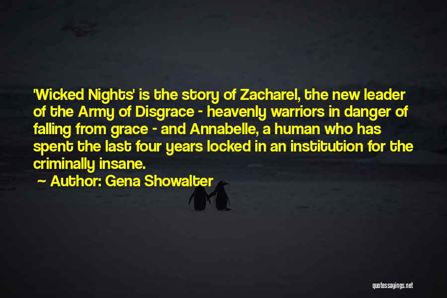 Gena Showalter Quotes: 'wicked Nights' Is The Story Of Zacharel, The New Leader Of The Army Of Disgrace - Heavenly Warriors In Danger