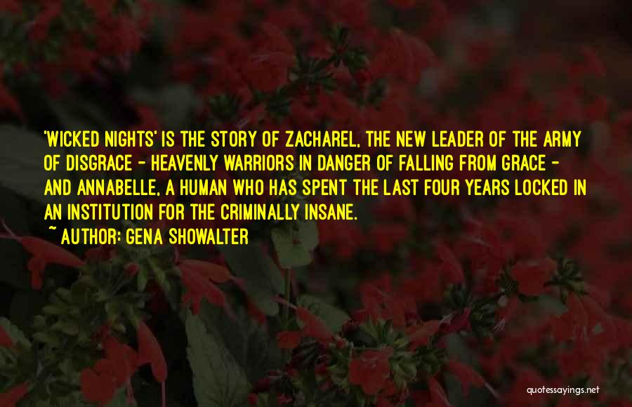 Gena Showalter Quotes: 'wicked Nights' Is The Story Of Zacharel, The New Leader Of The Army Of Disgrace - Heavenly Warriors In Danger