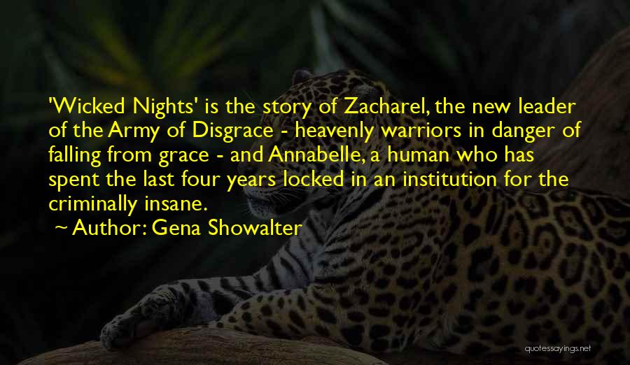 Gena Showalter Quotes: 'wicked Nights' Is The Story Of Zacharel, The New Leader Of The Army Of Disgrace - Heavenly Warriors In Danger